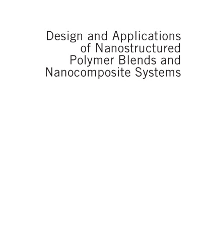 Design and Applications of Nanostructured Polymer Blends and Nanocomposite Systems