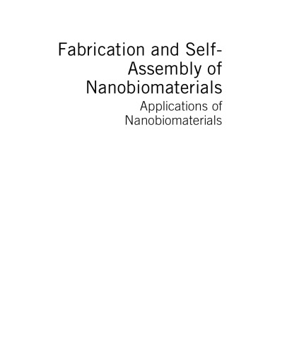Fabrication and Self-Assembly of Nanobiomaterials. Applications of Nanobiomaterials Volume 1