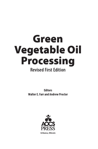 Green Vegetable Oil Processing. Revised First Edition