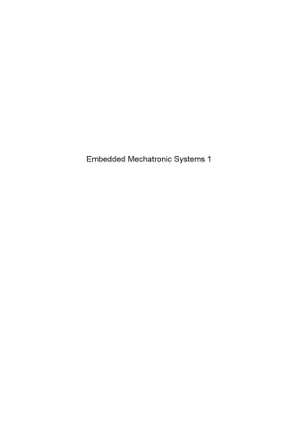 Embedded mechatronic systems. / Volume 1, Analysis of failures, predictive reliability