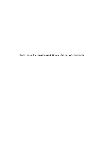 Hazardous Forecasts and Crisis Scenario Generator