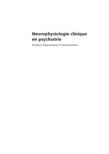 Neurophysiologie clinique en psychiatrie : pratique diagnostique et thérapeutique