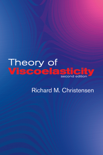 Theory of Viscoelasticity: Second Edition