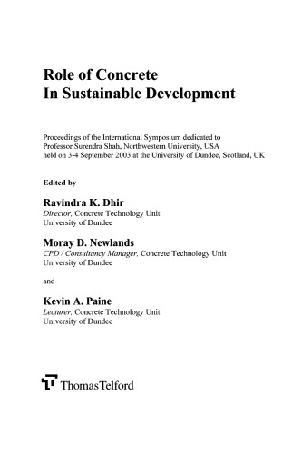 Role of cement science in sustainable development : proceedings of the international symposium held at the University of Dundee, Scotland, UK on 3-4 September 2003