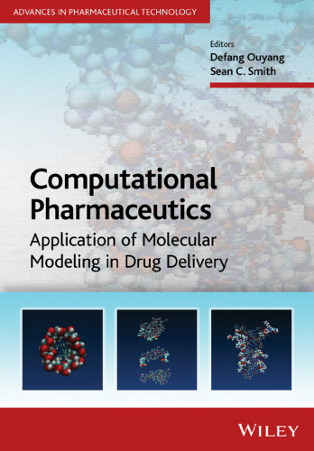 Computational pharmaceutics : application of molecular modeling in drug delivery