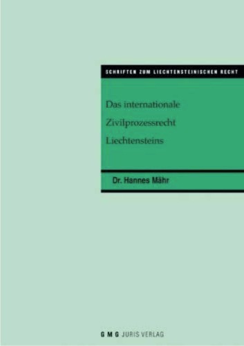 Das Internationale Zivilprozessrecht Liechtensteins