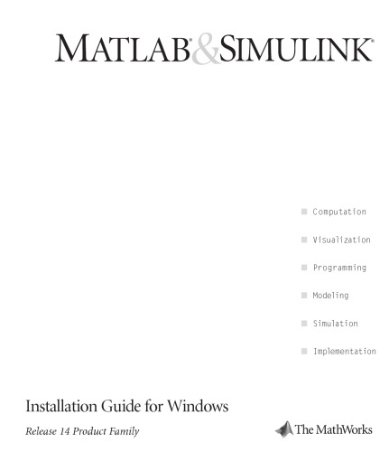 Matlab & Simulink: Installation Guide for Windows Release 14 Product Family
