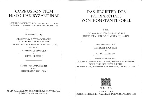 Das Register des Patriarchats von Konstantinopel. I. Edition und Übersetzung der Urkunden aus den Jahren 1315-1331