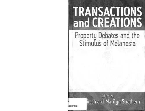 Transactions and Creations: Property Debates and The Stimulus of Melanesia