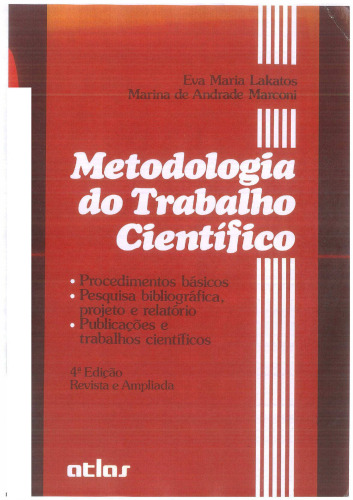 Metodologia do Trabalho Científico: Procedimentos Básicos, Pesquisa Bibliográfica, Projeto e Relatório, Publicações e Trabalhos Científicos