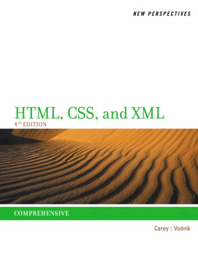 New Perspectives on HTML, CSS, and XML, Comprehensive, 4th Edition
