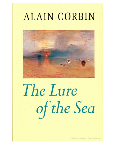 The lure of the sea. The discovery of the seaside in western world, 1750-1840.