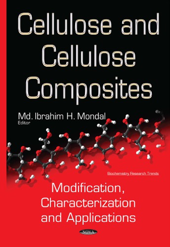 Cellulose and Cellulose Composites: Modification, Characterization and Applications