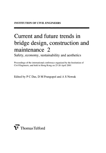 Current and Future Trends in Bridge Design, Construction and Maintenance 2: Safety, Economy, Sustainability, and Aesthetics