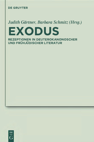 Exodus: Rezeptionen in deuterokanonischer und frühjüdischer Literatur