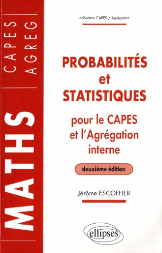 Probabilités et statistiques pour le CAPES externe et l’Agrégation interne de Mathématiques