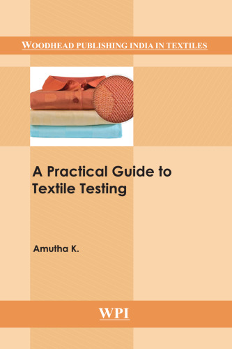 A Practical Guide to Textile Testing