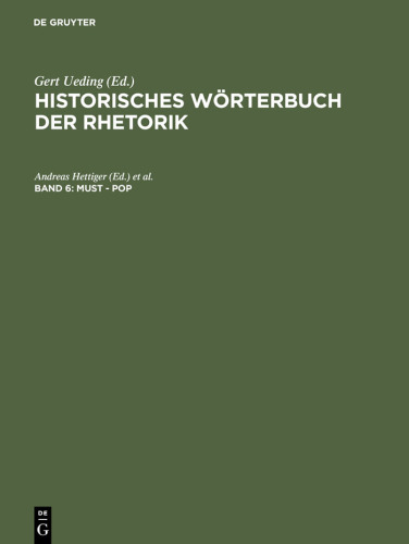 Historisches Wörterbuch der Rhetorik, Band 6: Must - Pop