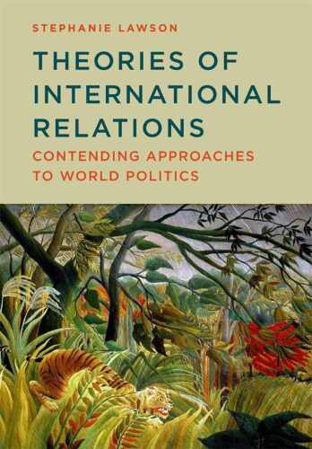 Theories of International Relations: Contending Approaches to World Politics