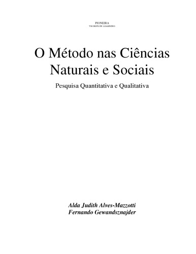 O Metodo nas Ciencias Naturais e Sociais: pesquisa quantitativa e qualitativa