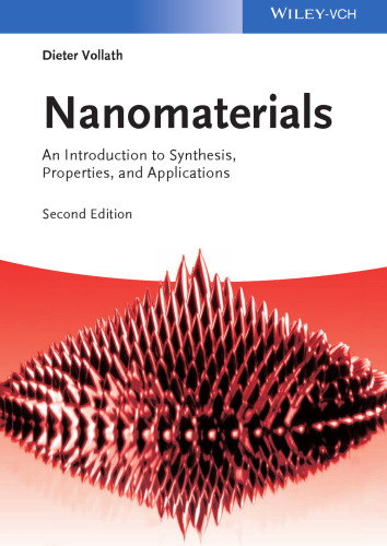 Nanomaterials: An Introduction to Synthesis, Properties and Applications