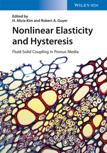 Nonlinear Elasticity and Hysteresis: Fluid-Solid Coupling in Porous Media