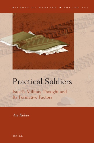 Practical Soldiers: Israel’s Military Thought and Its Formative Factors
