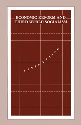 Economic Reform and Third-World Socialism: A Political Economy of Food Policy in Post-Revolutionary Societies