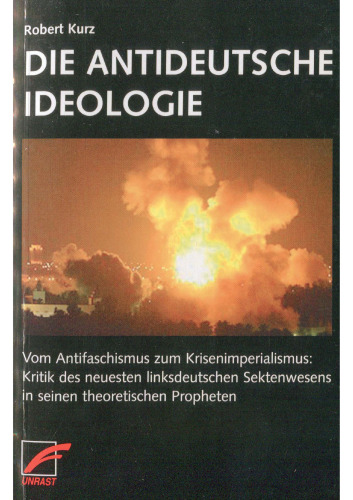 Die antideutsche Ideologie