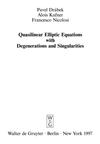 Quasilinear Elliptic Equations with Degenerations and Singularities