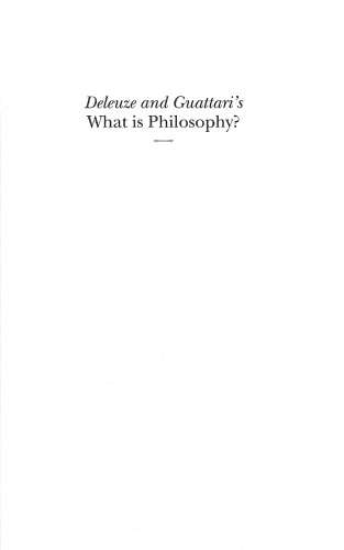 Deleuze and Guattari’s What is Philosophy?: A Critical Introduction and Guide