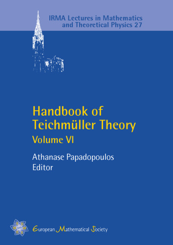 Handbook of Teichmuller Theory: Volume VI