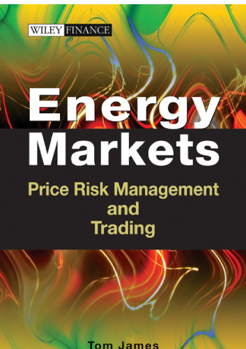 Energy Markets: Price Risk Management and Trading
