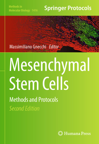 Mesenchymal Stem Cells: Methods and Protocols