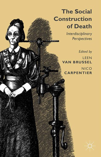 The Social Construction of Death: Interdisciplinary Perspectives