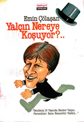 Yalçın Nereye Koşuyor?