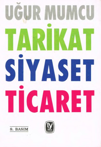 Tarikat Siyaset Ticaret