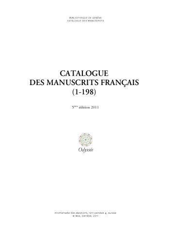 Bibliothèque de Genève. Catalogue des manuscrits. Catalogue des manuscrits français (1-198). 5e édition