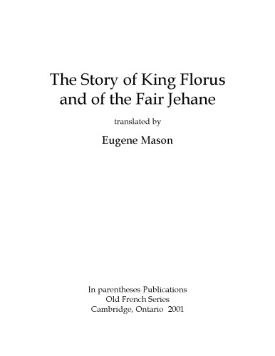 The story of king Florus and of the fair Jehane, translated by Eugene Mason