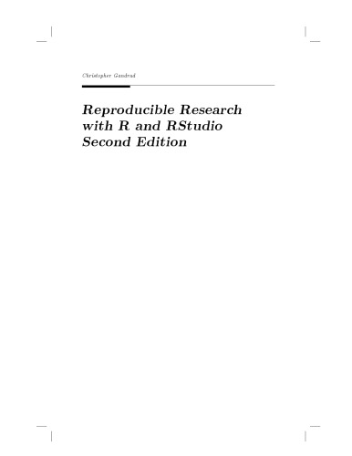 Reproducible Research with R and R Studio, Second Edition