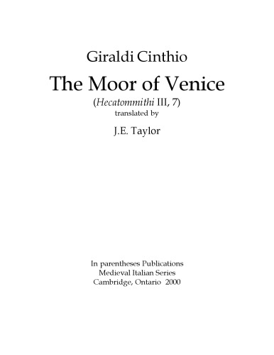 The Moors of Venice (Hecatommithi III, 7), translated by J. E. Taylor