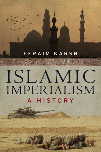 Islamic Imperialism: A History