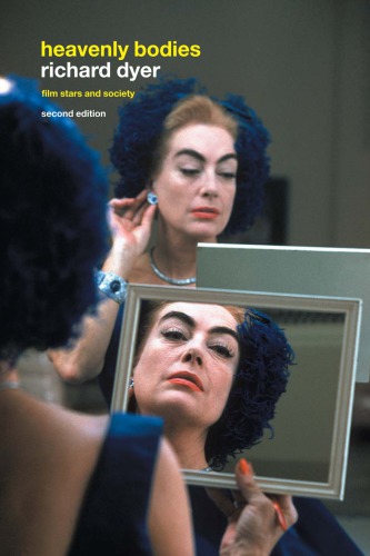 Heavenly Bodies: Film Stars and Society