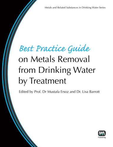 Best Practice Guide on Metals Removal from Drinking Water by Treatment
