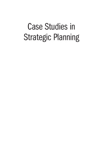 Case studies in strategic planning
