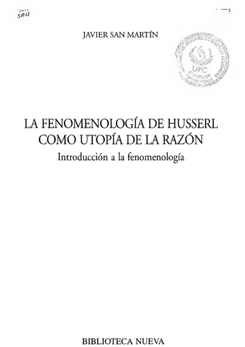 La fenomenología de Husserl como utopía de la razón: introducción a la fenomenología