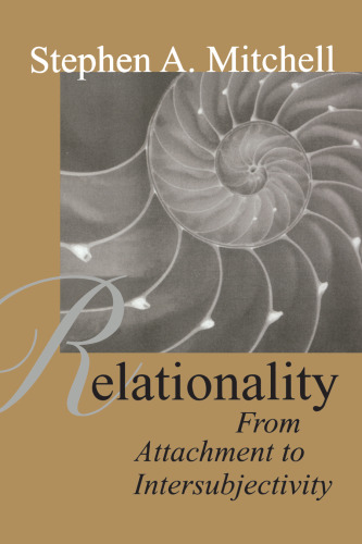 Relationality: From Attachment to Intersubjectivity