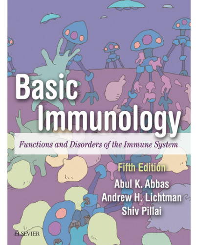 Basic Immunology: Functions and Disorders of the Immune System, 5e