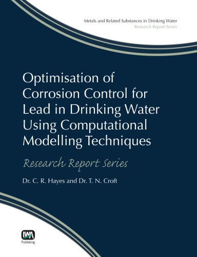 Optimisation of Corrosion Control for Lead in Drinking Water Using Computational Modelling Techniques