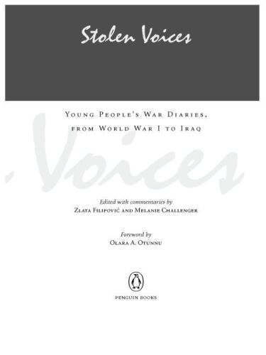 Stolen Voices: Young People’s War Diaries, from World War I to Iraq